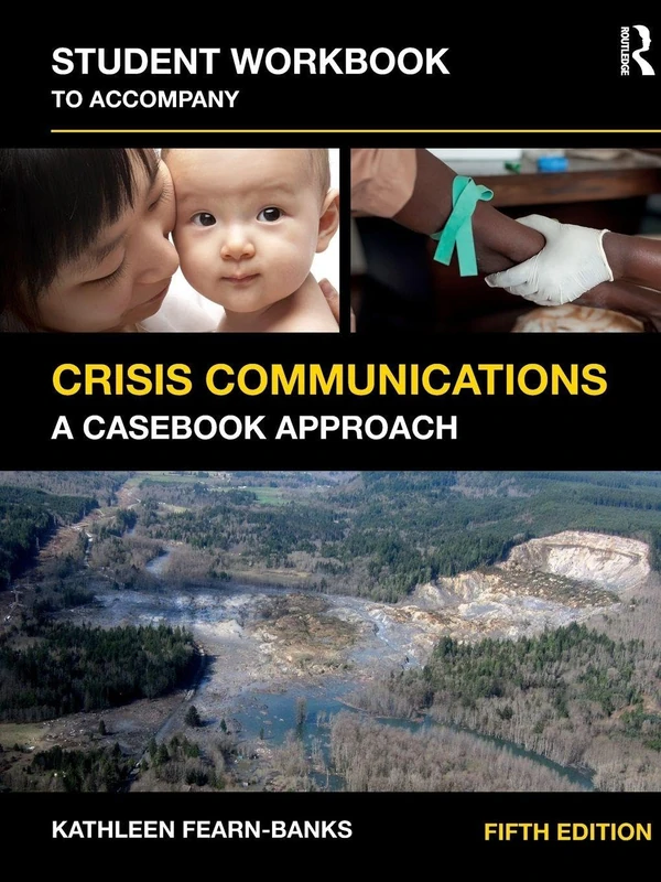 Student Workbook to Accompany Crisis Communications: A Casebook Approach