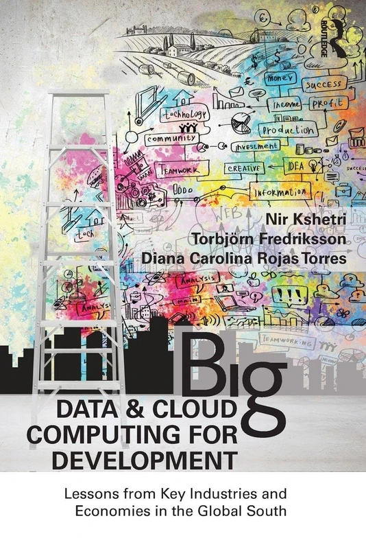 Routledge Big Data and Cloud Computing for Development Book