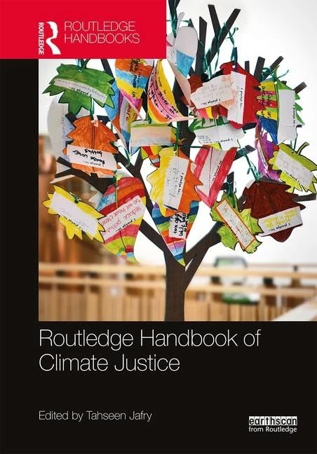 Routledge Handbook of Climate Justice (Routledge Environment and Sustainability Handbooks)