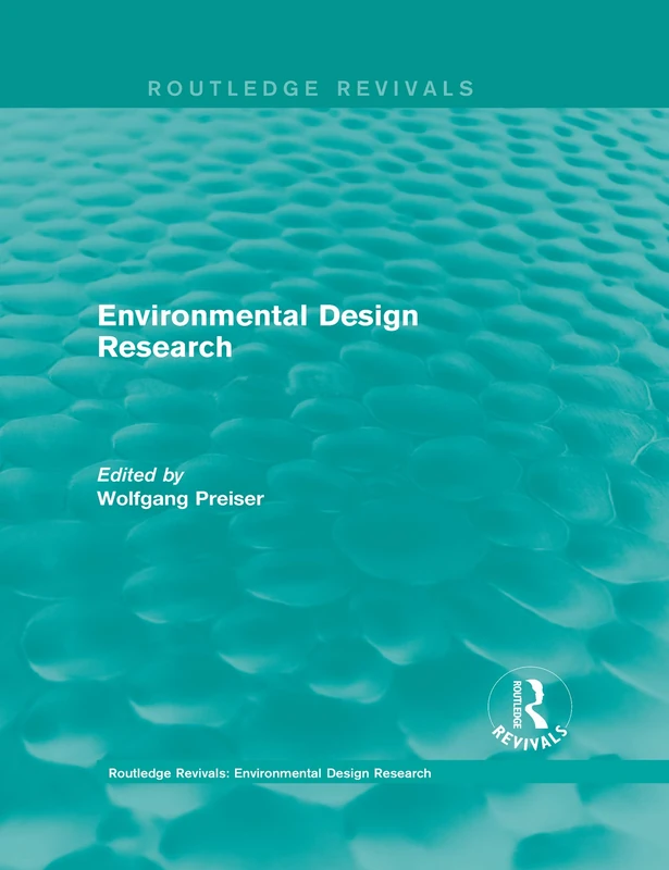 Environmental Design Research (Routledge Revivals: Environmental Design Research)