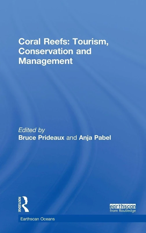 Routledge Coral Reefs: Tourism, Conservation and Management
