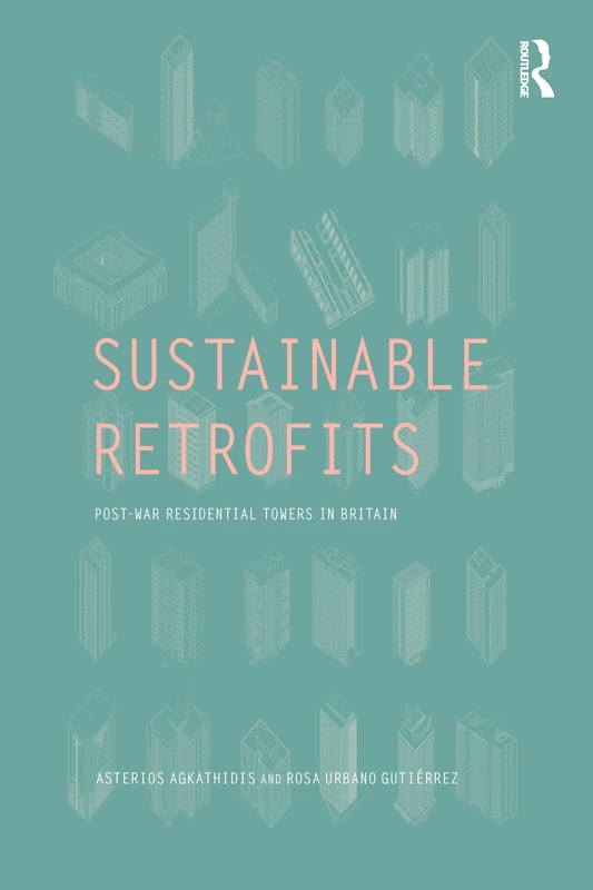 Sustainable Retrofits: Post War Residential Towers in Britain
