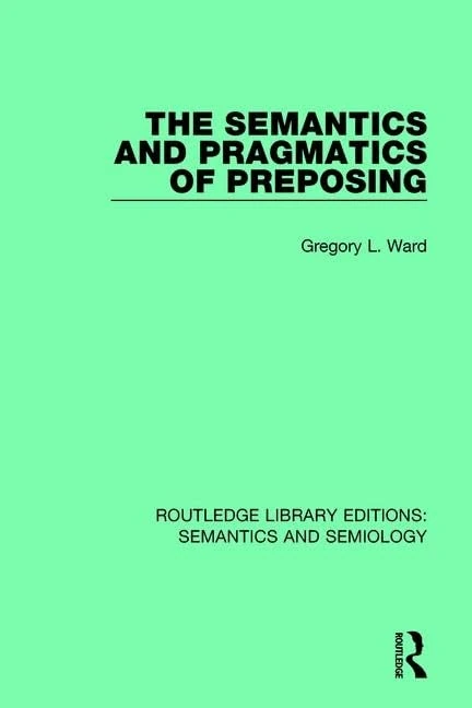 Routledge - The Semantics and Pragmatics of Preposing Book