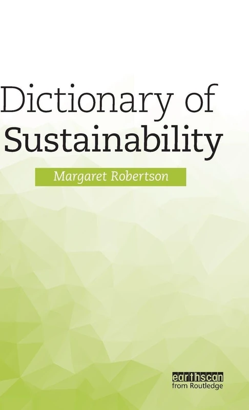 Dictionary of Sustainability