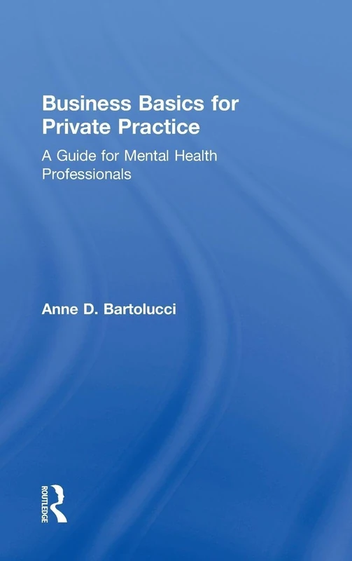 Routledge Business Basics for Private Practice Guidebook