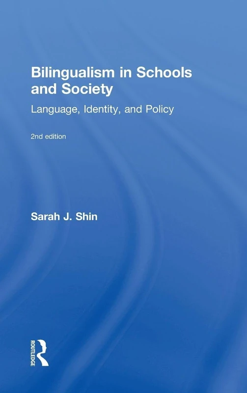 Routledge Bilingualism in Schools and Society - 2nd Edition