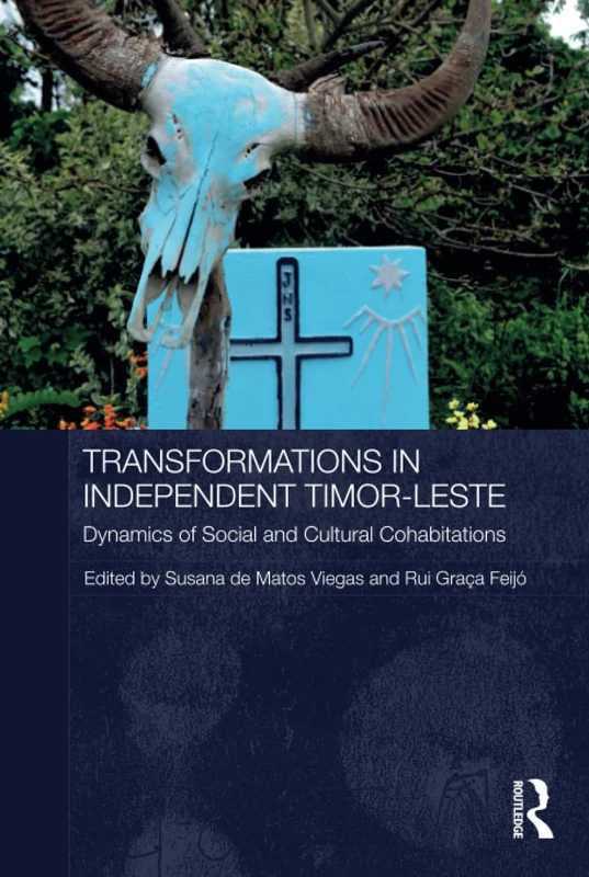 Routledge Transformations in Independent Timor-Leste Book