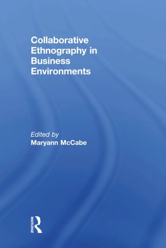 Collaborative Ethnography in Business Environments
