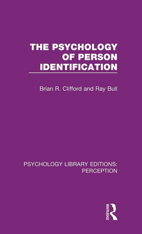 The Psychology of Person Identification: 6 (Psychology Library Editions: Perception)