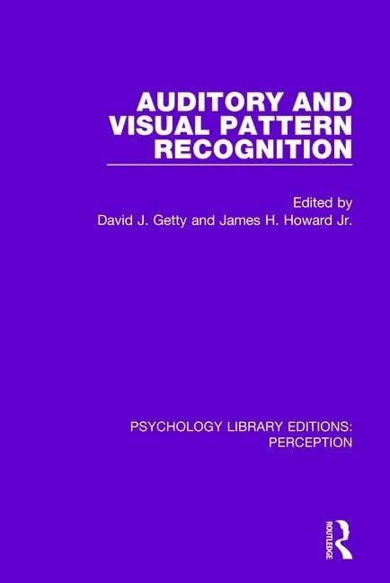 Auditory and Visual Pattern Recognition: 10 (Psychology Library Editions: Perception)