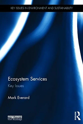 Routledge Ecosystem Services: Key Issues Textbook
