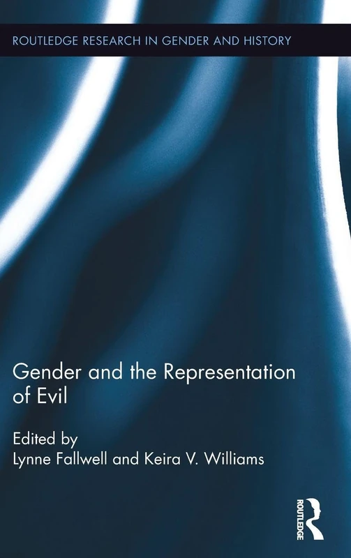 Routledge Gender and the Representation of Evil: 25 - History