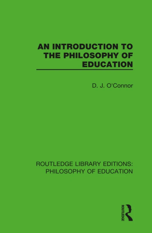 Routledge An Introduction to the Philosophy of Education Book