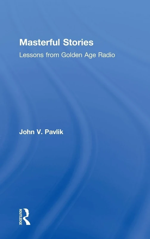 Masterful Stories: Lessons from Golden Age Radio
