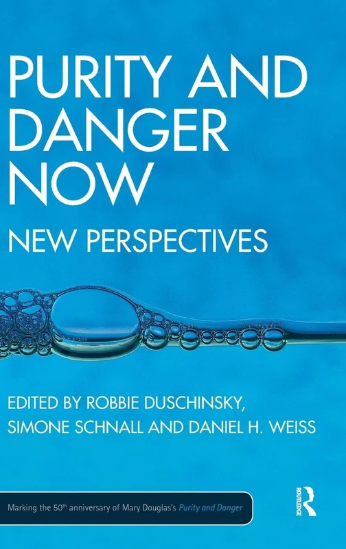 Routledge Purity and Danger Now: New Perspectives Book
