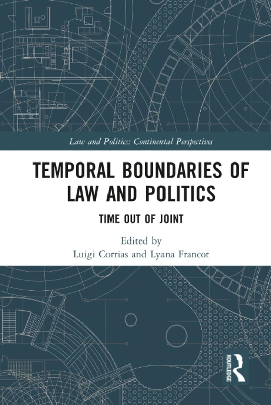 Routledge - Temporal Boundaries of Law and Politics Book