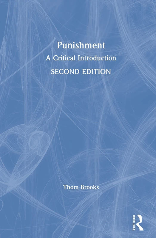 Routledge Punishment: A Critical Introduction - Philosophy Guide
