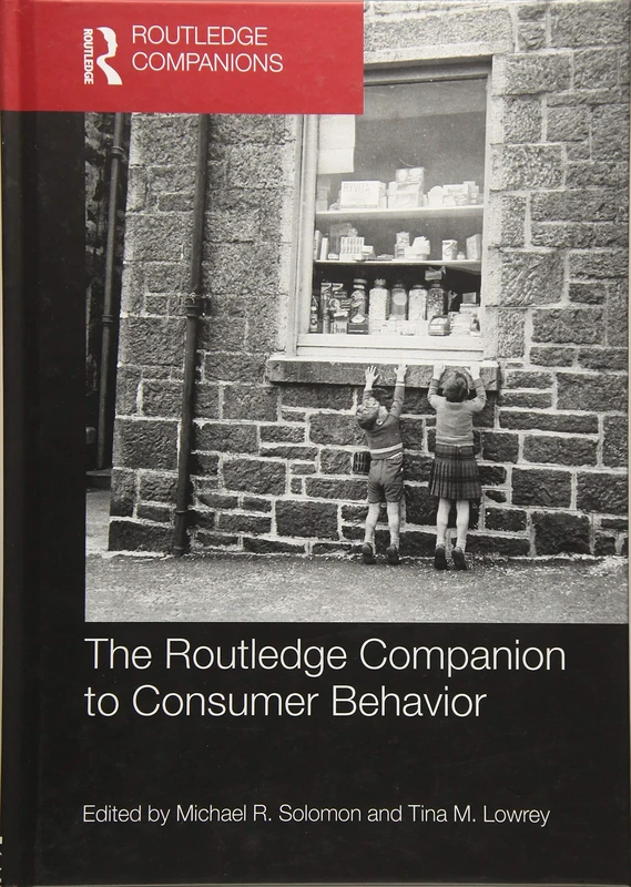 The Routledge Companion to Consumer Behavior (Routledge Companions in Marketing, Advertising and Communication)