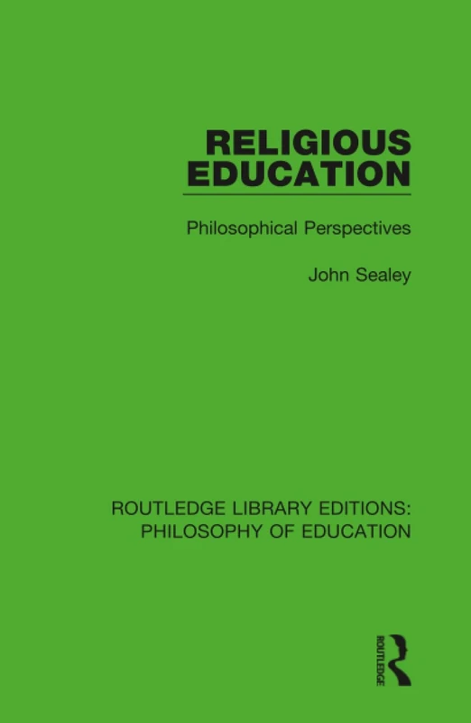 Routledge Religious Education: Philosophical Perspectives 17