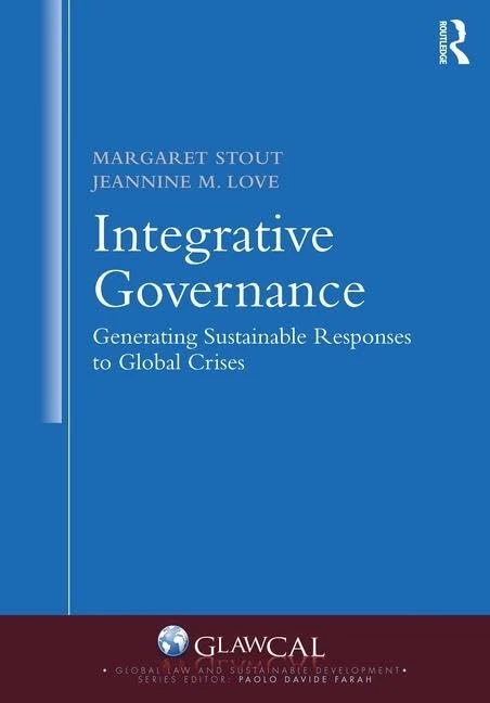 Routledge Integrative Governance - Global Law and Sustainability