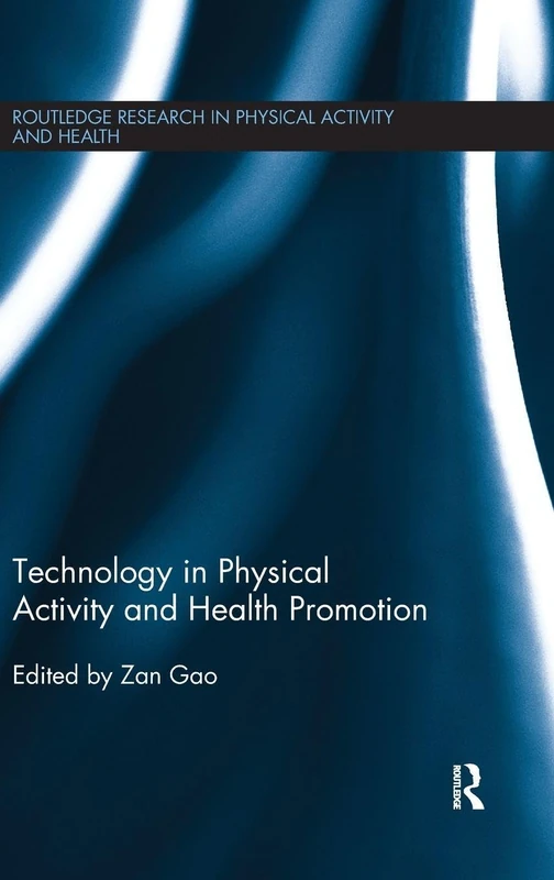 Routledge Technology in Physical Activity and Health Promotion