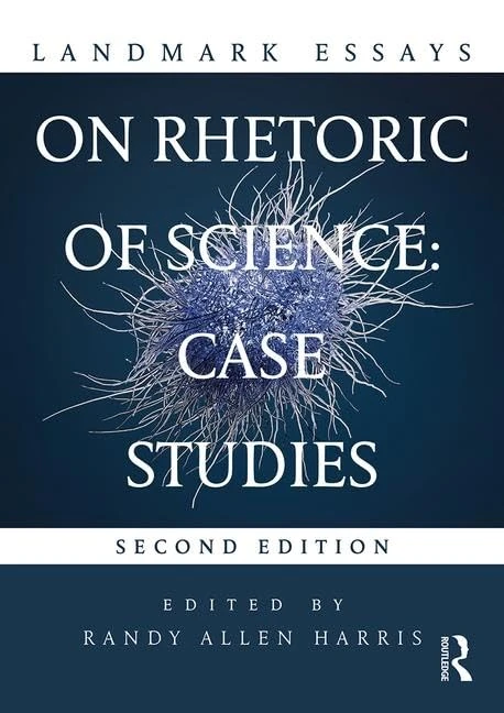 Landmark Essays on Rhetoric of Science: Case Studies (Landmark Essays Series)