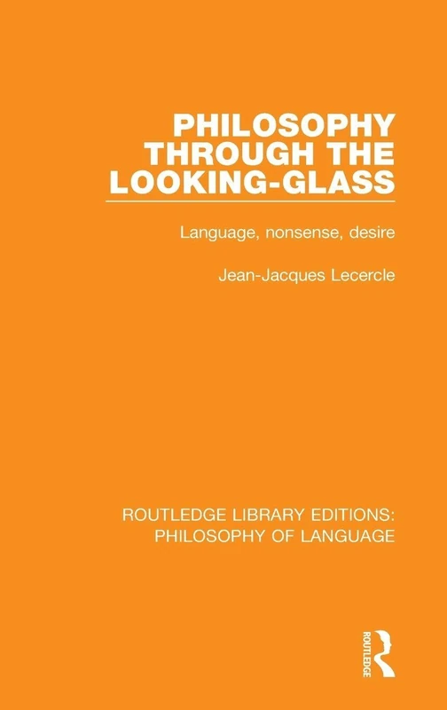 Routledge Philosophy Through The Looking-Glass Book