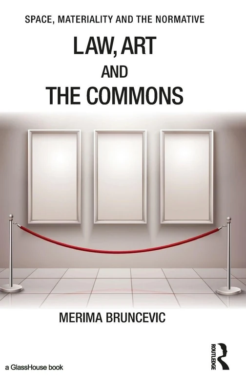 Law, Art and the Commons - Routledge Academic Book