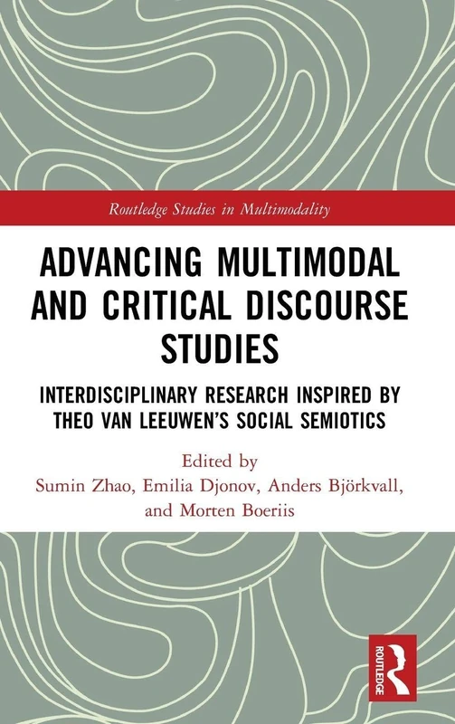 Routledge Advancing Multimodal and Critical Discourse Studies