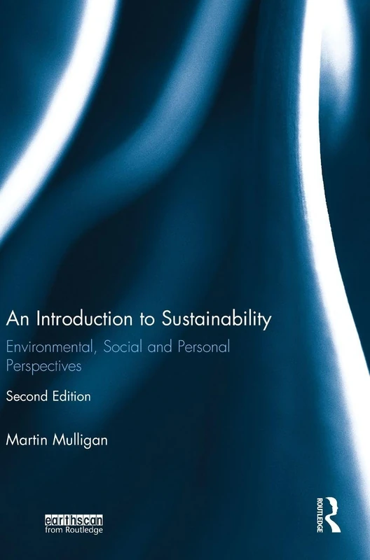 An Introduction to Sustainability: Environmental, Social and Personal Perspectives