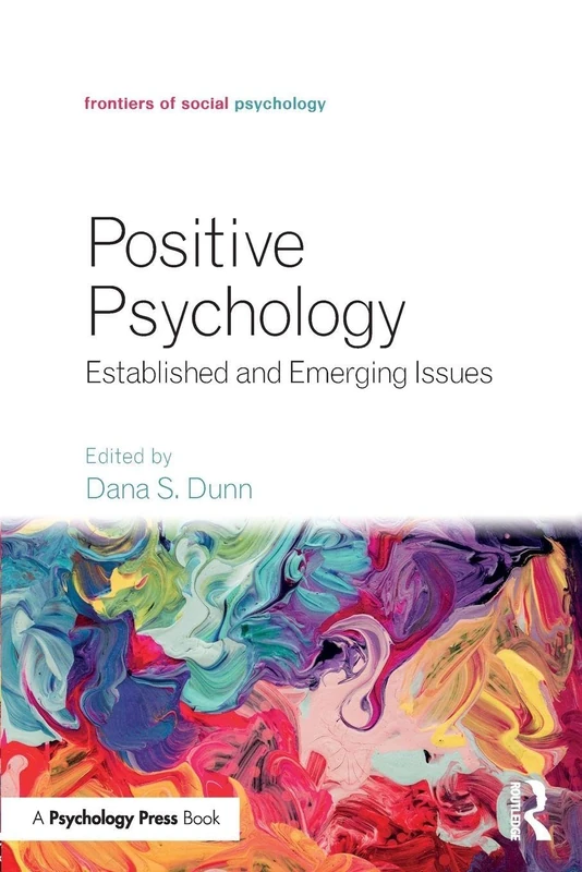 Positive Psychology: Established and Emerging Issues (Frontiers of Social Psychology)