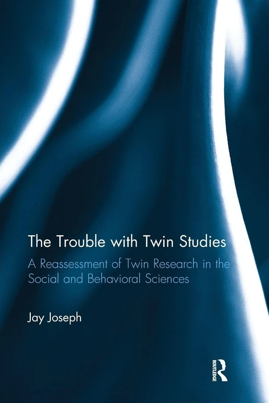 Routledge - The Trouble with Twin Studies - Behavioral Science