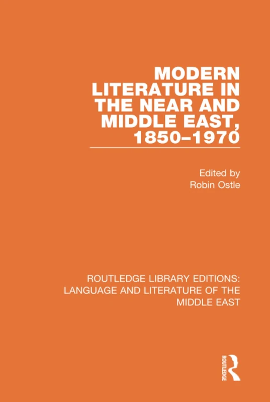 Routledge Modern Literature in the Near and Middle East Book