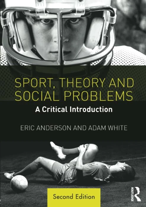 Sport, Theory and Social Problems: A Critical Introduction