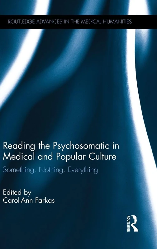 Routledge Reading the Psychosomatic in Medical Culture Book