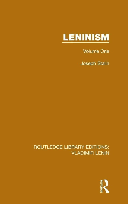 Leninism: Volume One: 4 (Routledge Library Editions: Vladimir Lenin)