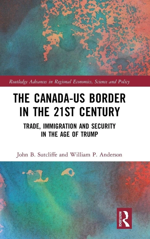 Routledge The Canada-US Border in the 21st Century Book
