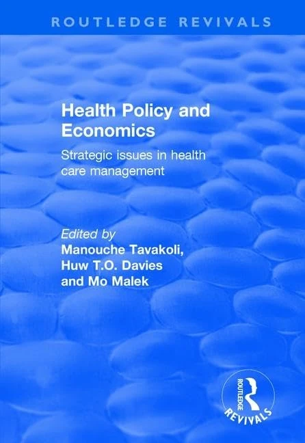 Health Policy and Economics: Strategic Issues in Health Care Management (Routledge Revivals)