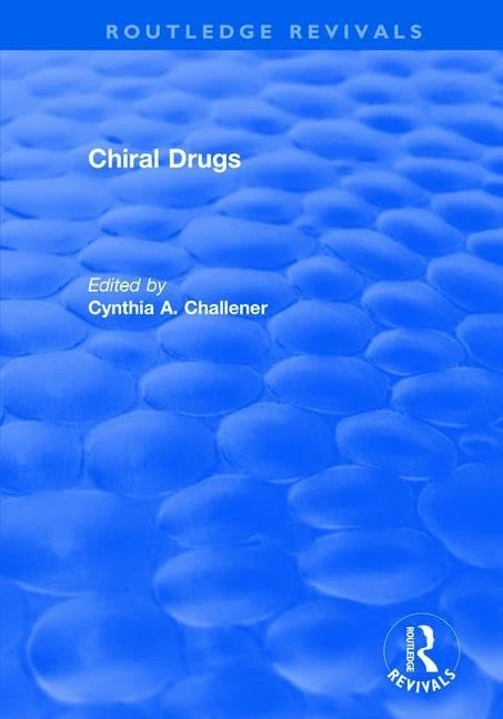 Chiral Drugs (Routledge Revivals)