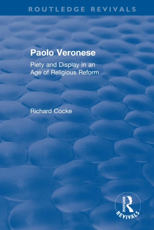 Paolo Veronese: Piety and Display in an Age of Religious Reform (Routledge Revivals) - Image 1
