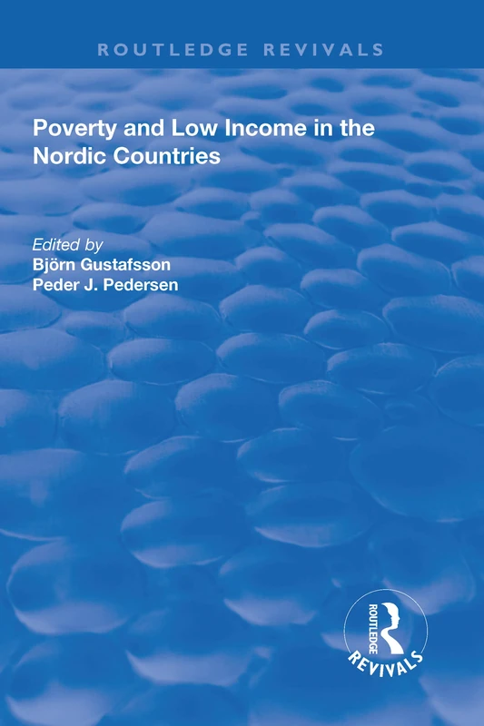 Poverty and Low Income in the Nordic Countries (Routledge Revivals)