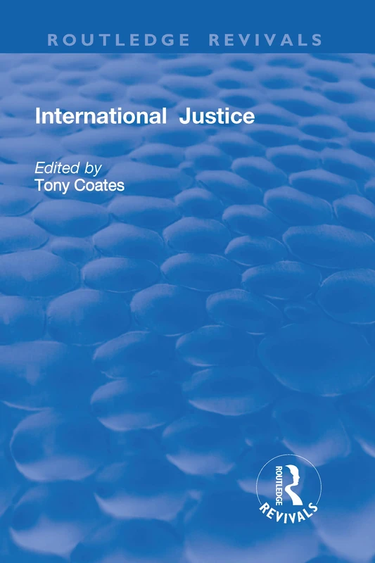 International Justice: Principles and Issues (Routledge Revivals)