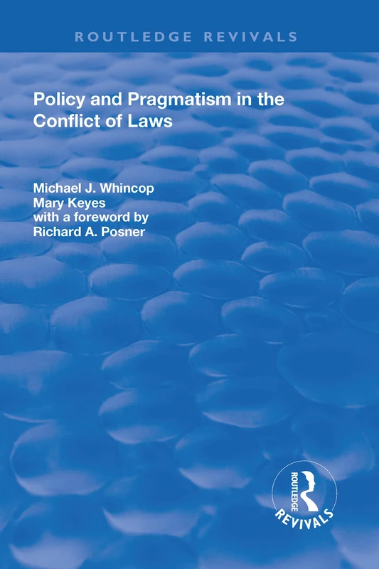Policy and Pragmatism in the Conflict of Laws (Routledge Revivals)