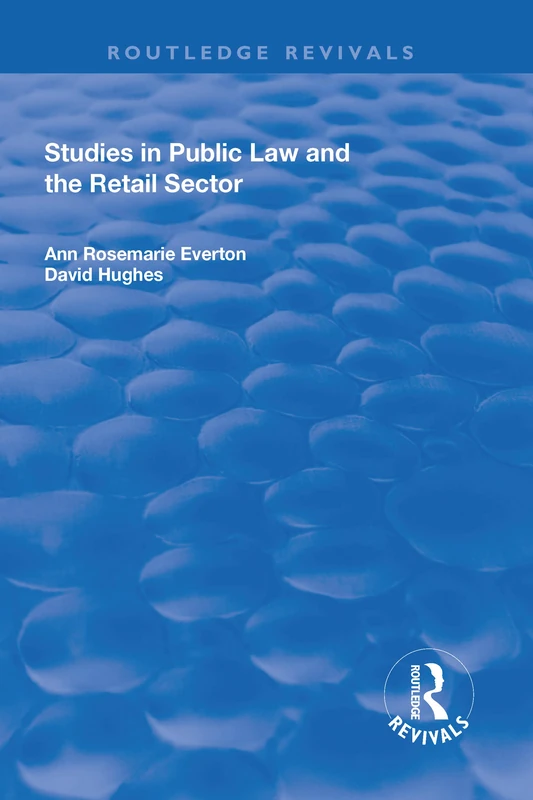Studies in Public Law and the Retail Sector (Routledge Revivals)