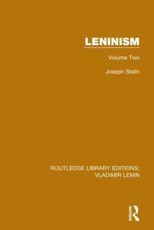 Leninism: Volume Two: 5 (Routledge Library Editions: Vladimir Lenin)