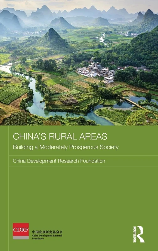 China's Rural Areas: Building a Moderately Prosperous Society (Routledge Studies on the Chinese Economy)