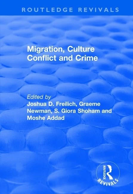 Migration, Culture Conflict and Crime (Routledge Revivals)