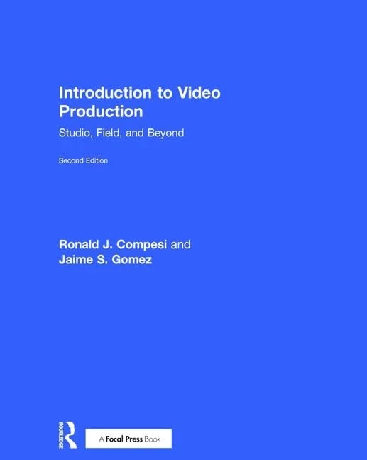 Introduction to Video Production: Studio, Field, and Beyond