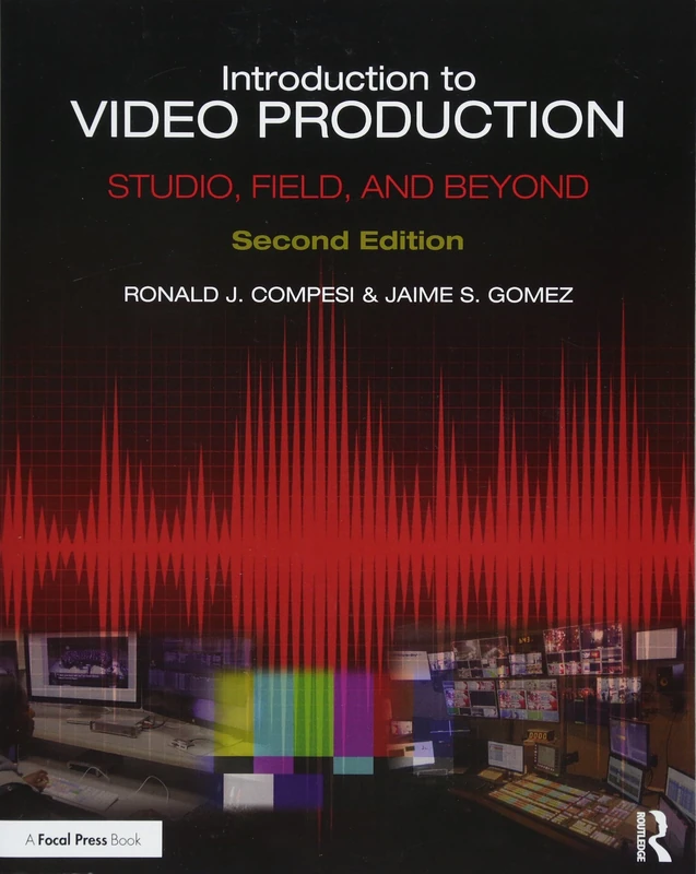 Introduction to Video Production: Studio, Field, and Beyond