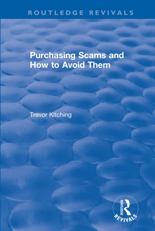 Purchasing Scams and How to Avoid Them (Routledge Revivals) - Image 1